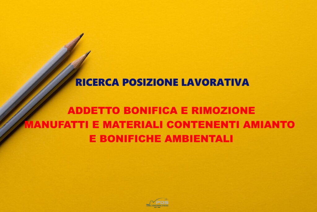 Lavora con noi: addetto bonifiche amianto
